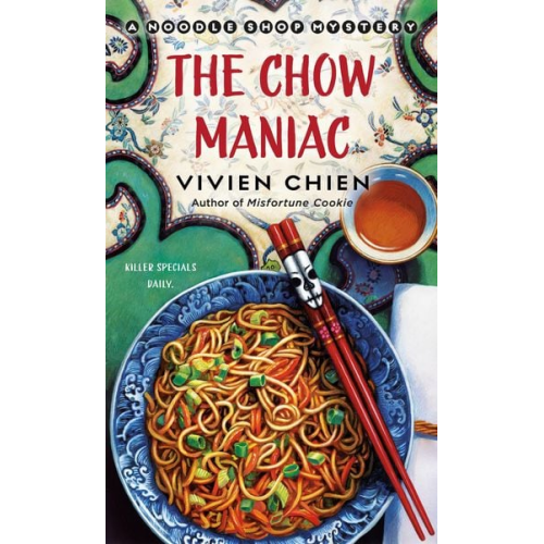 Vivien Chien - The Chow Maniac: A Noodle Shop Mystery