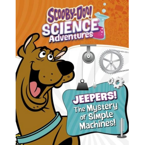 Ailynn Collins - Jeepers! The Mystery of Simple Machines