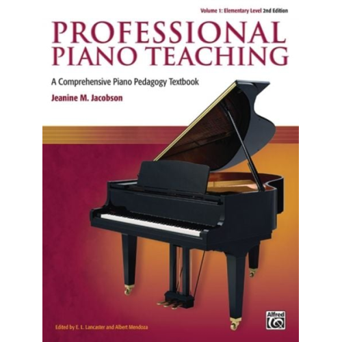 Jeanine M. Jacobson - Professional Piano Teaching, Volume 1 (2nd Edition)