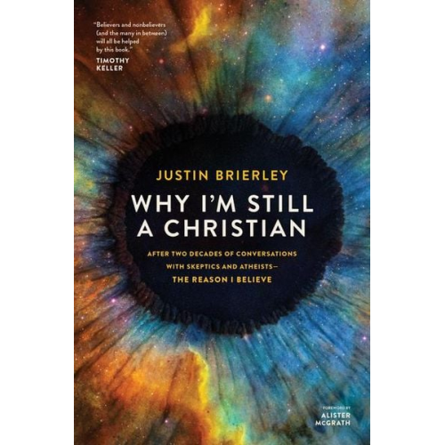 Justin Brierley - Why I'm Still a Christian