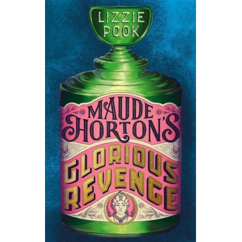 Lizzie Pook - Maude Horton's Glorious Revenge