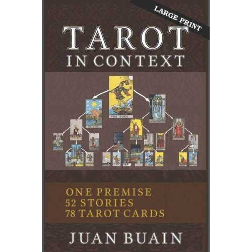 Juan Buain - Tarot in Context (Large Print): Learn Tarot Cards Contextually Through Stories