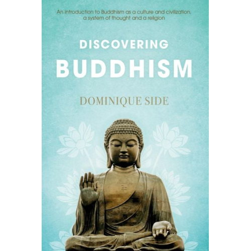 Dominique Side - Discovering Buddhism