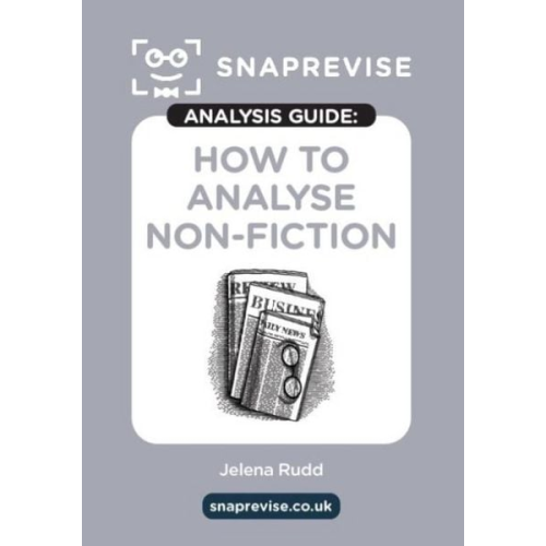 The SnapRevise Analysis Guides: How To Analyse Non-Fiction