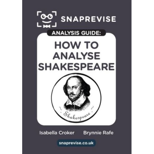 SnapRevise Analysis Guide: How to Analyse Shakespeare