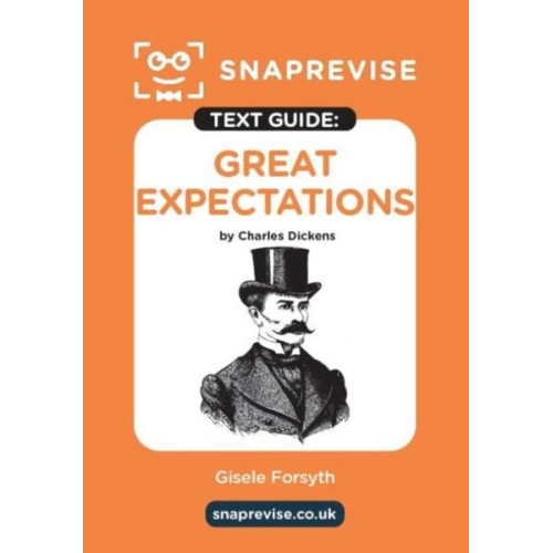 SnapRevise Great Expectations Text Guide for English Literature