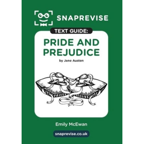 SnapRevise Pride and Prejudice Text Guide for English Literature