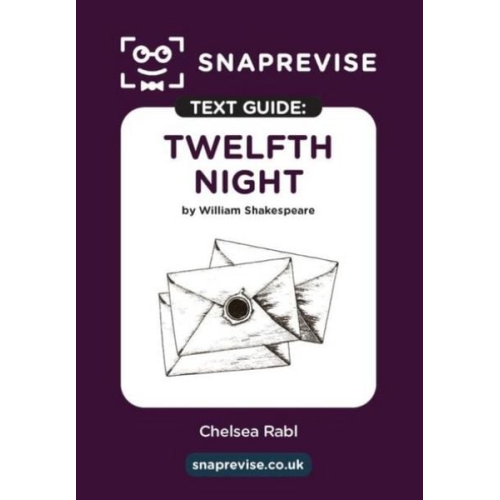 SnapRevise Twelfth Night Text Guide for English Literature