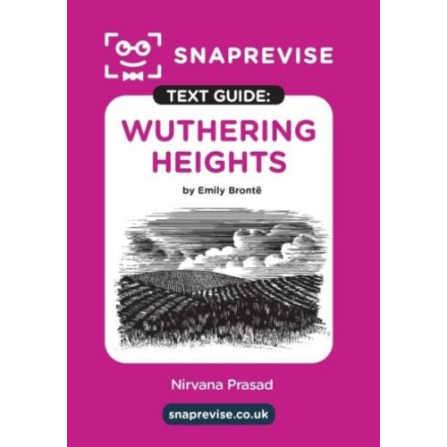 SnapRevise Wuthering Heights Text Guide for English Literature