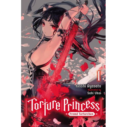 Keishi Ayasato - Torture Princess: Fremd Torturchen, Vol. 1 (Light Novel)