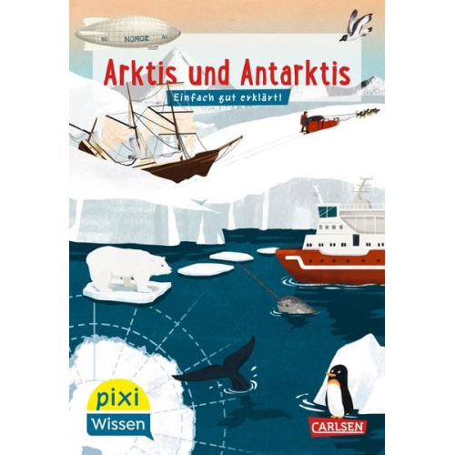 Sabine Engel - Pixi Wissen 120: Arktis und Antarktis