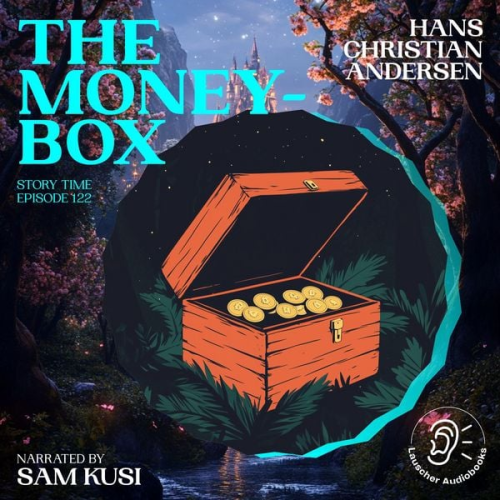 Hans Christian Andersen - The Money-Box (Story Time, Episode 122)