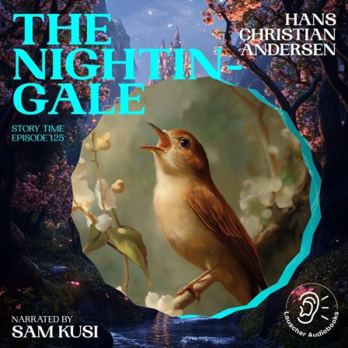 Hans Christian Andersen - The Nightingale (Story Time, Episode 125)