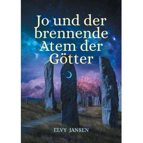 Elvy Jansen - Jo und der brennende Atem der Götter