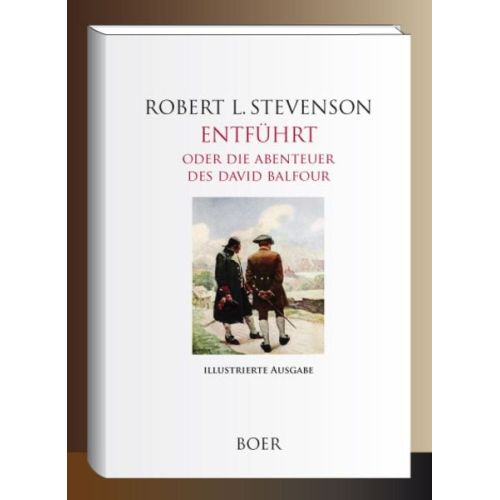 Robert Louis Stevenson - Entführt - oder Die Abenteuer des David Balfour