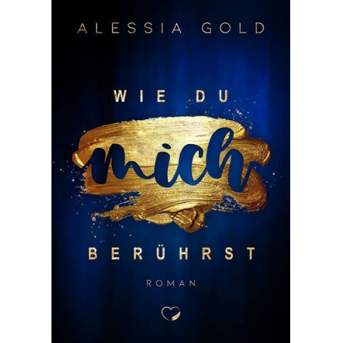 Alessia Gold - Wie du mich berührst