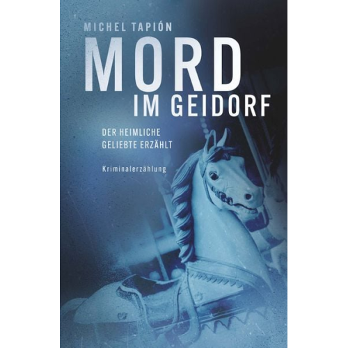 Michel Tapión - Mord Im Geidorf