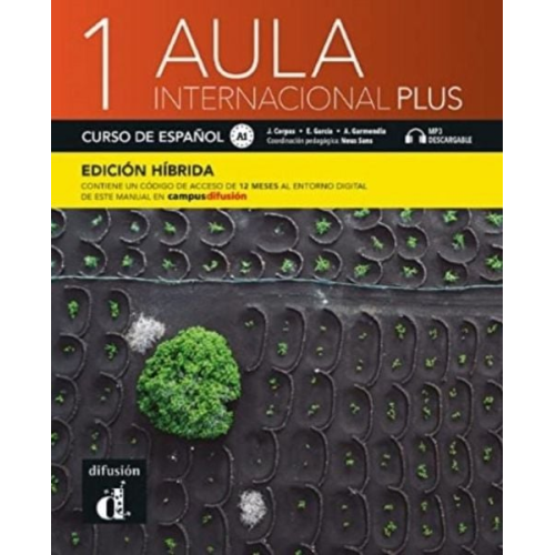 Agustin Garmendia Eva Garcia Jaime Corpas - Aula internacional Plus 1 - Edicion hibrida - Libro del alumno A1 + MP3