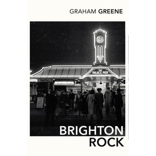 Graham Greene - Brighton Rock