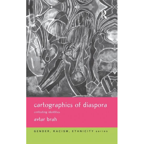 Avtar Brah - Cartographies of Diaspora