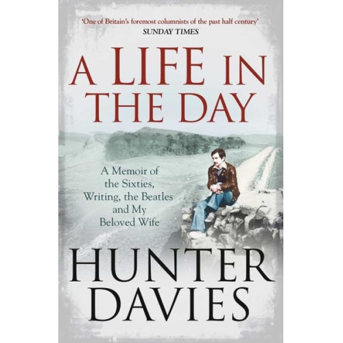 Hunter Davies - A Life in the Day
