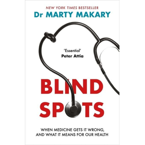 Marty Makary - Blind Spots