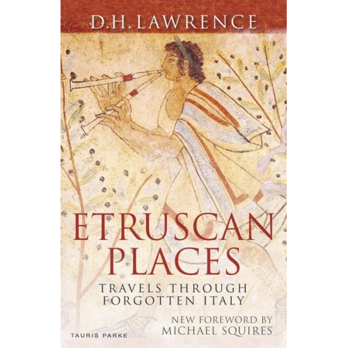 D. H. Lawrence - Etruscan Places