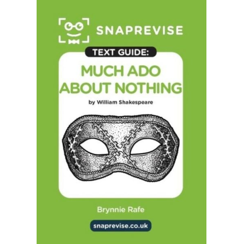 SnapRevise Much Ado About Nothing Text Guide for English Literature