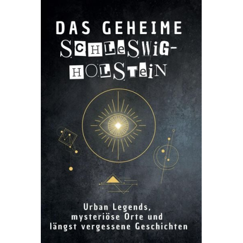 Tim Friedrich - Das geheime Schleswig-Holstein