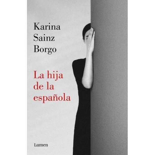 Karina Sainz Borgo - La Hija de la española