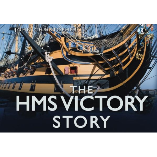 John Christopher - The HMS Victory Story