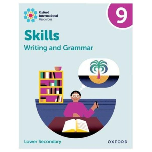 O'Dell - Oxford International Resources: Writing and Grammar Skills: Practice Book 9