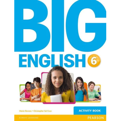 Christopher Cruz Christopher Sol Cruz Mario Herrera - Big English 6 Activity Book