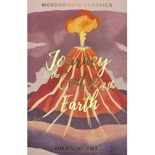 Jules Verne - Verne, J: Journey to the Centre of the Earth