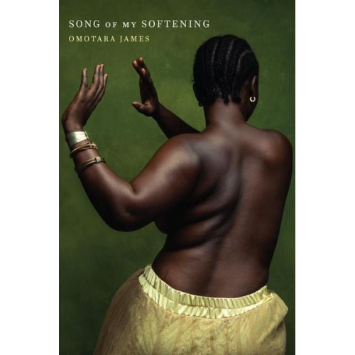 Omotara James - Song of My Softening