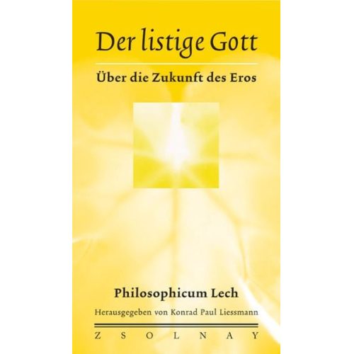 Konrad P. Liessmann - Der listige Gott