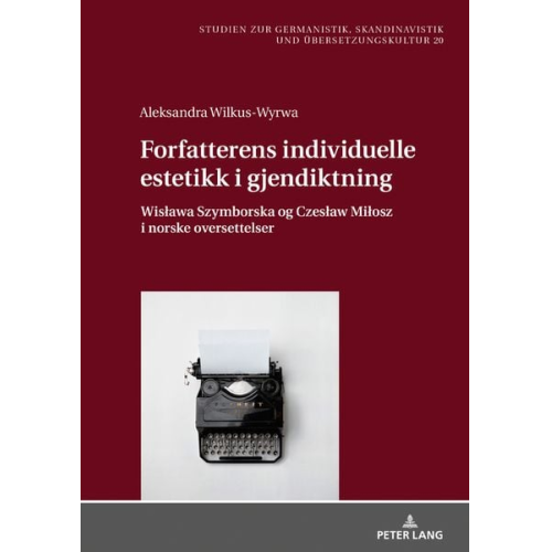 Aleksandra Wilkus-Wyrwa - Forfatterens individuelle estetikk i gjendiktning