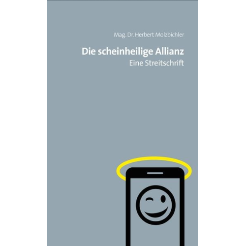Herbert Molzbichler - Die scheinheilige Allianz