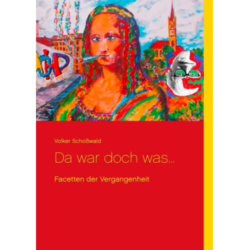Volker Schosswald - Da war doch was ...