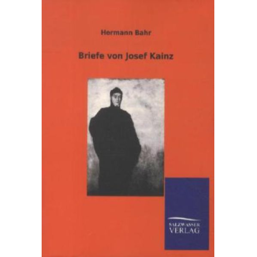 Hermann Bahr - Briefe von Josef Kainz