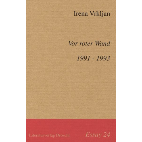 Irena Vrkljan - Vor roter Wand. 1991-1993