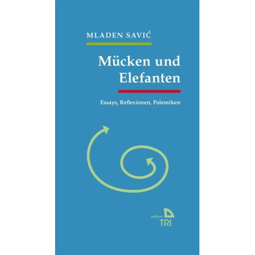 Mladen Savić - Mücken und Elefanten