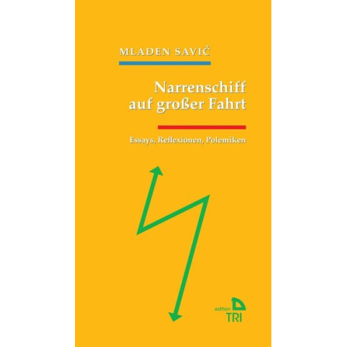 Mladen Savić - Narrenschiff auf großer Fahrt