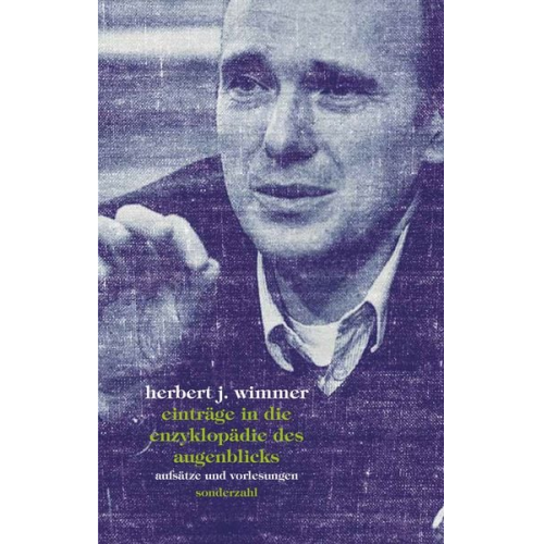 Herbert J. Wimmer - Einträge in die Enzyklopädie des Augenblicks