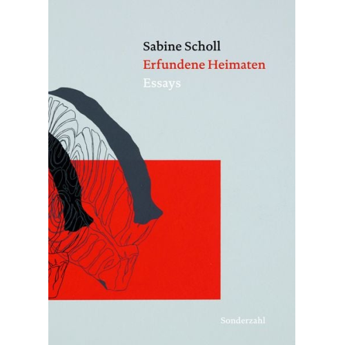 Sabine Scholl - Erfundene Heimaten