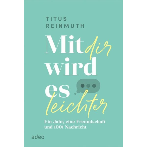 Titus Reinmuth - Mit dir wird es leichter