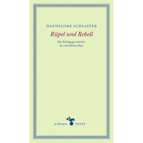 Hannelore Schlaffer - Rüpel und Rebell