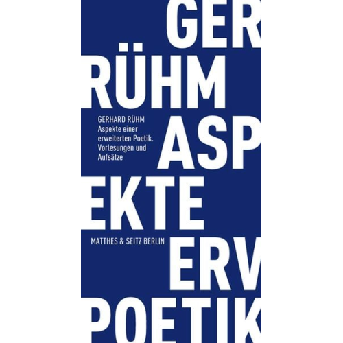 Gerhard Rühm - Aspekte einer erweiterten Poetik