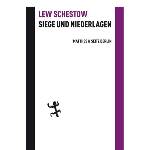 Leo Schestow - Siege und Niederlagen