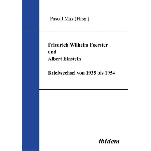 Pascal Max - Friedrich Wilhelm Foerster und Albert Einstein